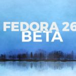 Fedora 26 Beta è arrivata!