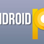 Android P: ecco tutti i dettagli sulla prossima versione di Android