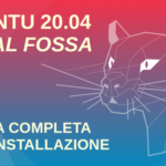 Ubuntu 20.04 LTS Focal Fossa: guida completa post installazione